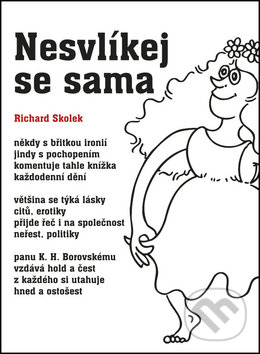 Levně Nesvlíkej se sama - Richard Skolek - kniha z kategorie Poézia