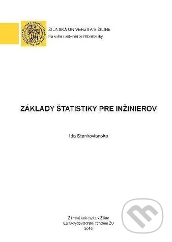 Levně Základy štatistiky pre inžinierov - Ida Stankovianska - kniha z kategorie Vysoké školy