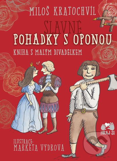 Levně Slavné pohádky s oponou (Kniha s malým divadélkem) - kniha z kategorie Rozprávky