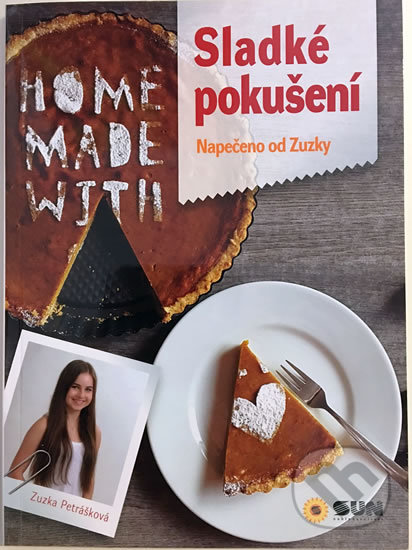 Levně Sladké pokušení (Napečeno od Zuzky) - Zuzana Petrášková - kniha z kategorie Kuchárky