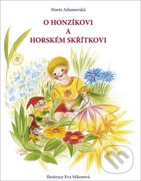 Levně O Honzíkovi a horském skřítkovi - Marie Adamovská - kniha z kategorie Rozprávky