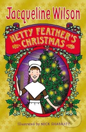 Levně Hetty Feather's Christmas - Jacqueline Wilson, Nick Sharratt (ilustrácie) - kniha z kategorie Rozprávky