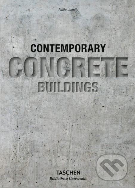 Levně Contemporary Concrete Buildings - Philip Jodidio - kniha z kategorie Fotografie