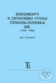 Levně Dokumenty k ústavnímu vývoji Československa II/B. (1948-1968) - kniha z kategorie Ústavné právo