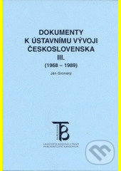 Levně Dokumenty k ústavnímu vývoji Československa III. ((1968-1989)) - kniha z kategorie Ústavné právo