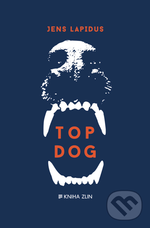 Top Dog - Jens Lapidus, Kniha Zlín, 2018
