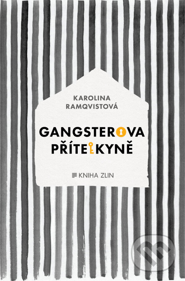 E-kniha: Gangsterova přítelkyně (Karolina Ramqvist). Kniha Zlín, 2016