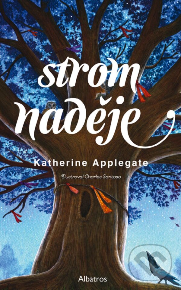 E-kniha: Strom naděje (Katherine Applegate). Albatros SK, 2018