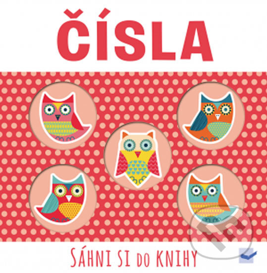 Levně Čísla (Sáhni si do knihy) - kniha z kategorie Matematika