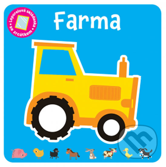 Levně Farma (Leporelová skládanka se zrcátkem) - kniha z kategorie Naučné knihy