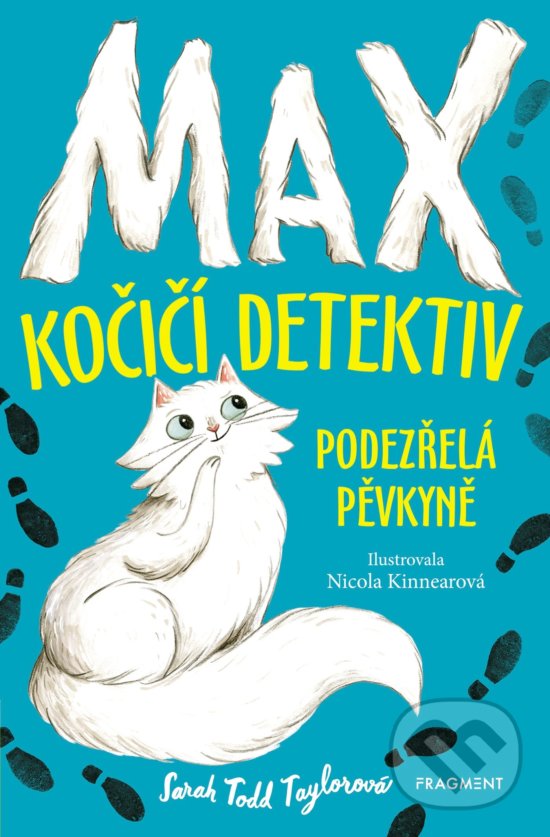 Levně Max – kočičí detektiv: Podezřelá pěvkyně - Sarah Todd Taylor, Nicola Kinnear (ilustrátor) - kniha z kategorie Detektivky