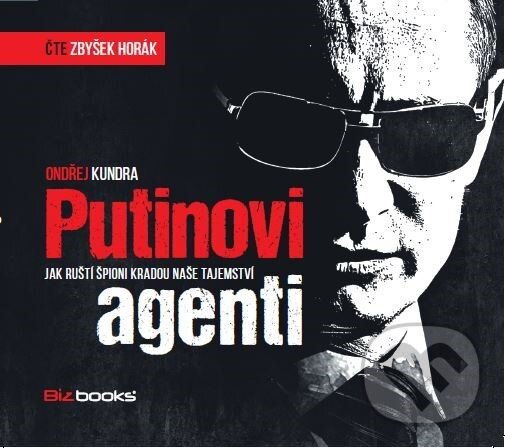 Levně Putinovi agenti (Jak ruští špioni kradou naše tajemství) - audiokniha z kategorie Biznis a manažment