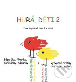 Levně Hurá, děti 2 - Ivana Augustová - kniha z kategorie Omaľovávanky, vystrihovanie, papier