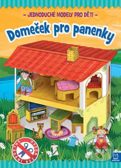 Levně Domeček pro panenky (Jednoduché modely pro děti) - Piotr Brydak, Artur Nowicki - kniha z kategorie Omaľovávanky, vystrihovanie, papier