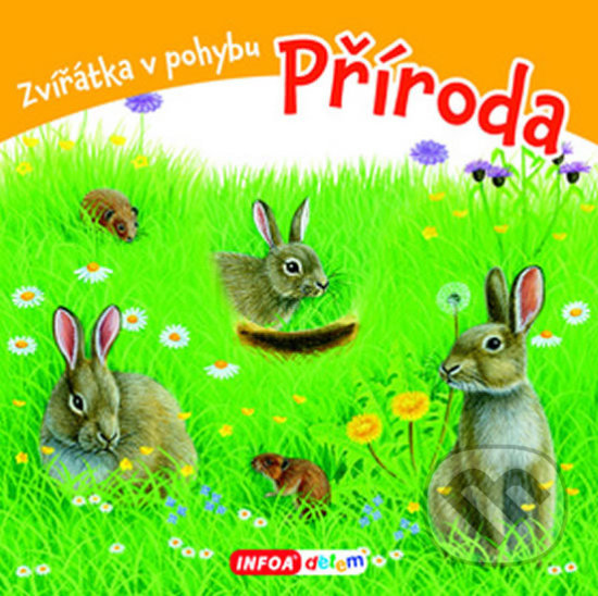 Levně Zvířátka v pohybu Příroda - kniha z kategorie Naučné knihy