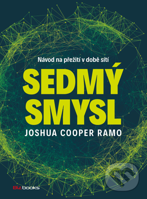 E-kniha: Sedmý smysl (Joshua Cooper Ramo). BIZBOOKS, 2017