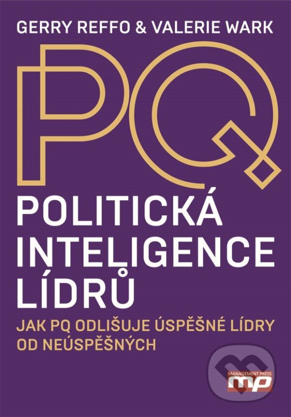 E-kniha: Politická inteligence lídrů (Gerry Reffo a Valerie Wark). Management Press, 2015