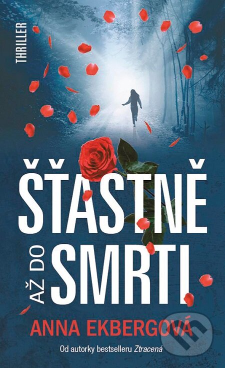 E-kniha: Šťastně až do smrti (Anna Ekberg). Grada, 2018