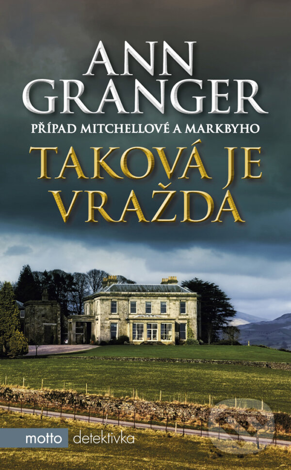 E-kniha: Taková je vražda (Ann Granger). Motto, 2018
