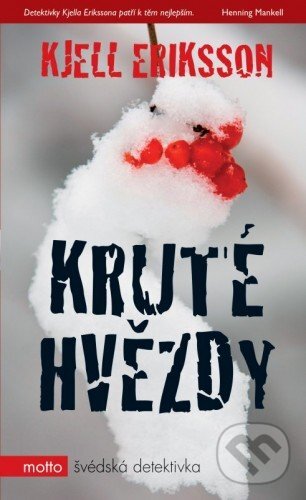 E-kniha: Kruté hvězdy (Kjell Eriksson). Motto, 2014