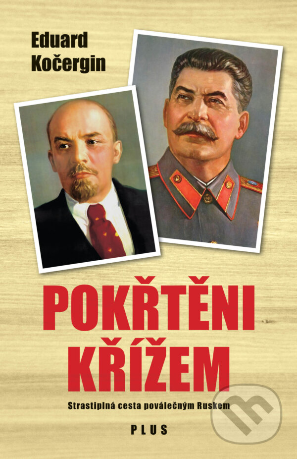 E-kniha: Pokřtěni křížem (Eduard Kočergin). Plus, 2018