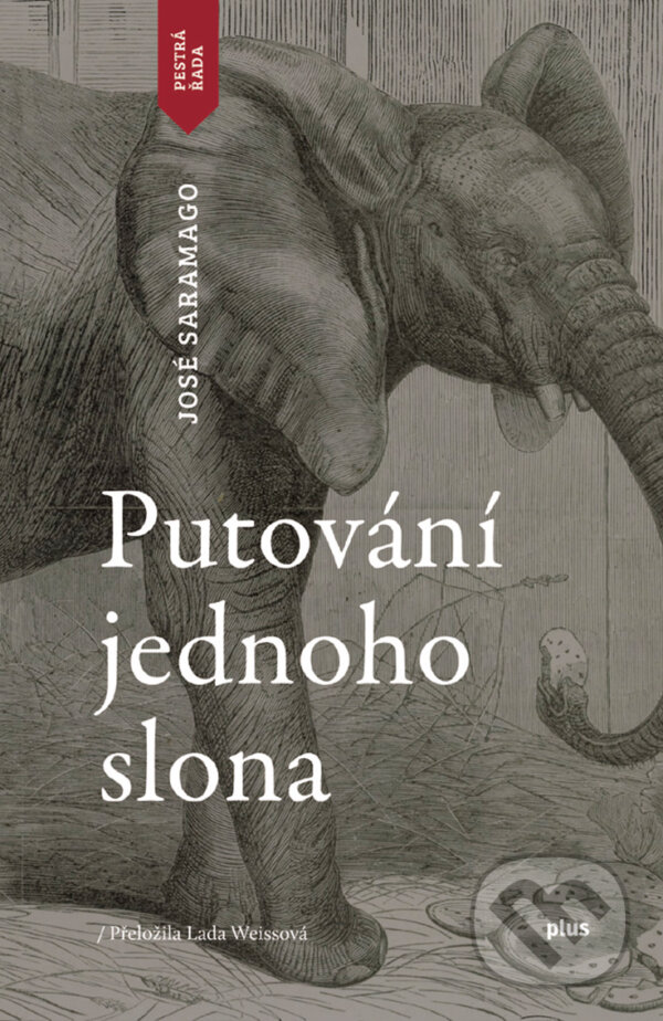 E-kniha: Putování jednoho slona (José Saramago). Plus, 2018
