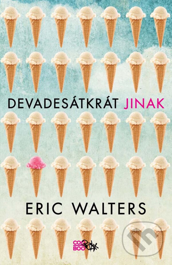 E-kniha: Devadesátkrát jinak (Eric Walters). CooBoo CZ, 2018