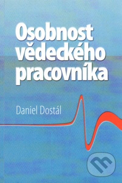 Levně Osobnost vědeckého pracovníka - Daniel Dostál - kniha z kategorie Psychológia osobnosti
