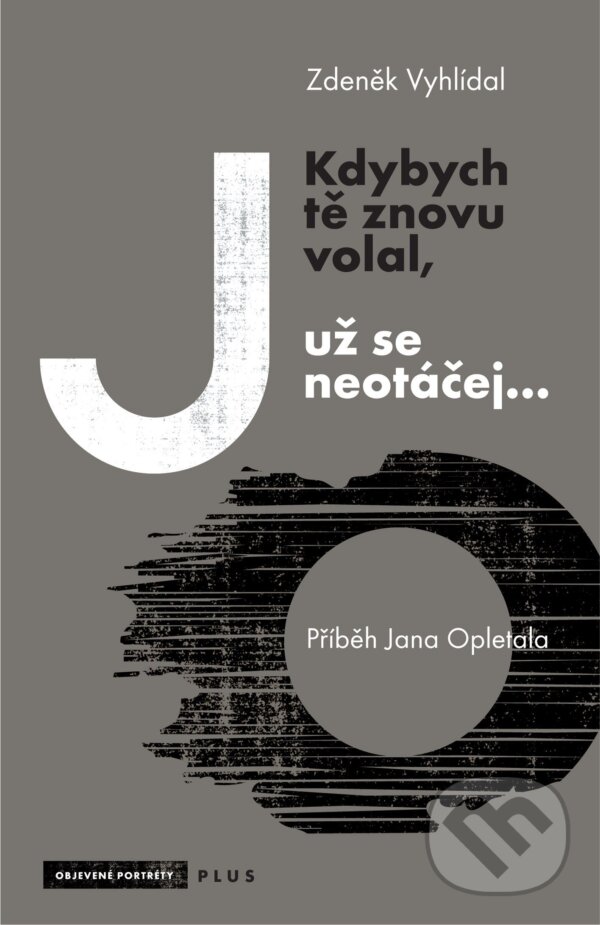 E-kniha: Kdybych tě znovu volal, už se neotáčej... (Zdeněk Vyhlídal). Plus, 2015