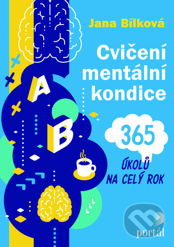 Cvičení mentální kondice - Jana Bílková, Portál, 2019