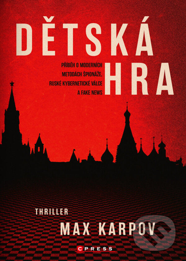 E-kniha: Dětská hra (Max Karpov). CPRESS, 2018