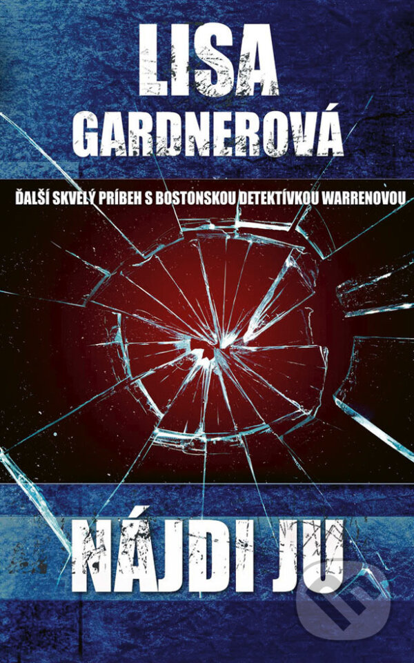 E-kniha: Nájdi ju (Lisa Gardner). Ikar, 2018