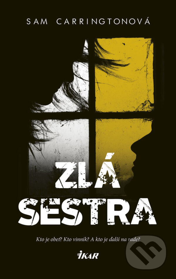 E-kniha: Zlá sestra (Sam Carrington). Ikar, 2018