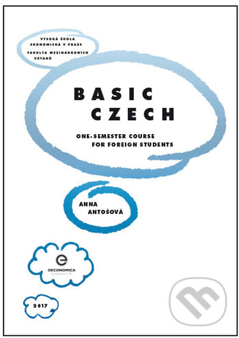 Kniha: Basic Czech (Anna Antošová). Oeconomica, 2018
