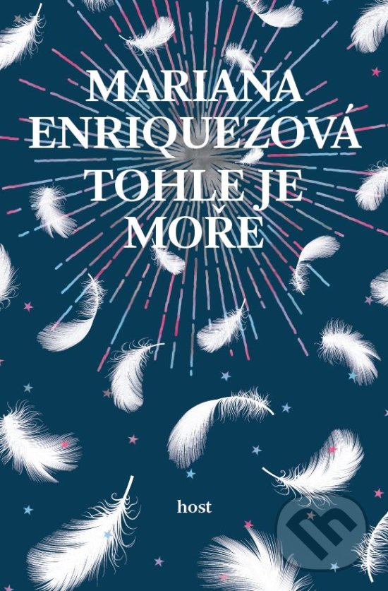 Levně Tohle je moře - Mariana Enríquez - kniha z kategorie Beletria