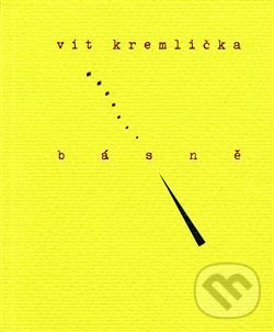 Levně Básně - Vít Kremlička - kniha z kategorie Poézia