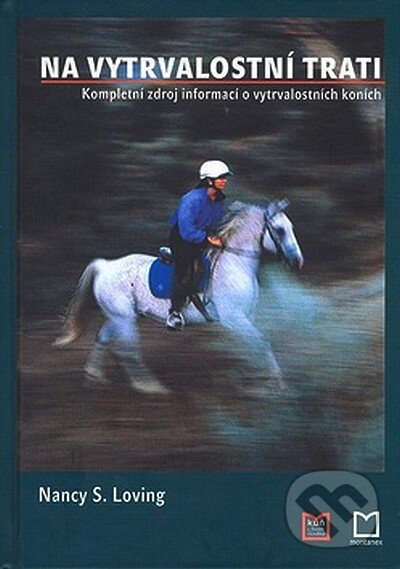 Levně Na vytrvalostní trati (Kompletní zdroj informací o vytrvalostních koních) - kniha z kategorie Individuálne športy