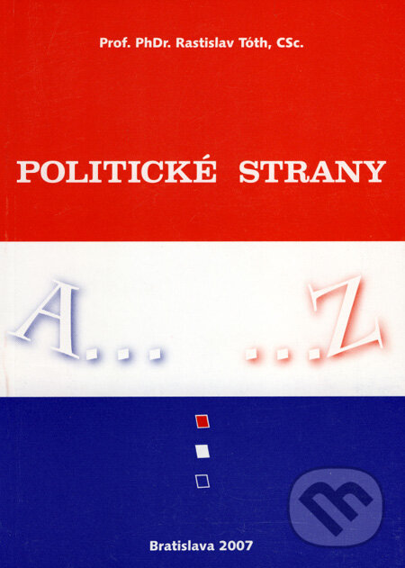 Kniha: Politické strany (Rastislav Tóth). Smaragd, 2007