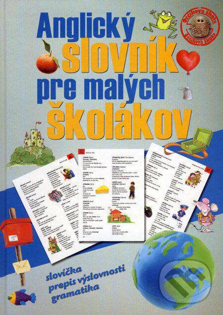 Kniha: Anglický slovník pre malých školákov (Ottovo nakladateľstvo). Ottovo nakladateľstvo, 2008