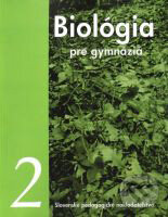 Kniha: Biológia pre gymnáziá 2 (Katarína Ušáková a kolektív). Slovenské pedagogické nakladateľstvo - Mladé letá, 2004