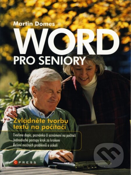 Levně Word pro seniory (Zvládněte tvorbu textů na počítači) - kniha z kategorie Kancelárske aplikácie