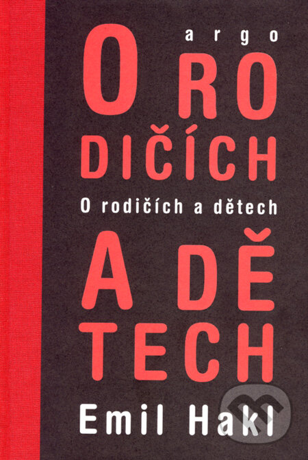 Levně O rodičích a dětech - Emil Hakl - kniha z kategorie Spoločenská beletria