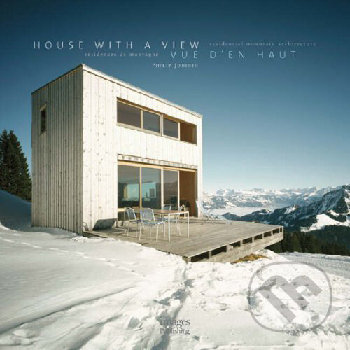 Levně House with a View (Residential Mountain Architecture ) - kniha z kategorie Umenie, dizajn a architektúra