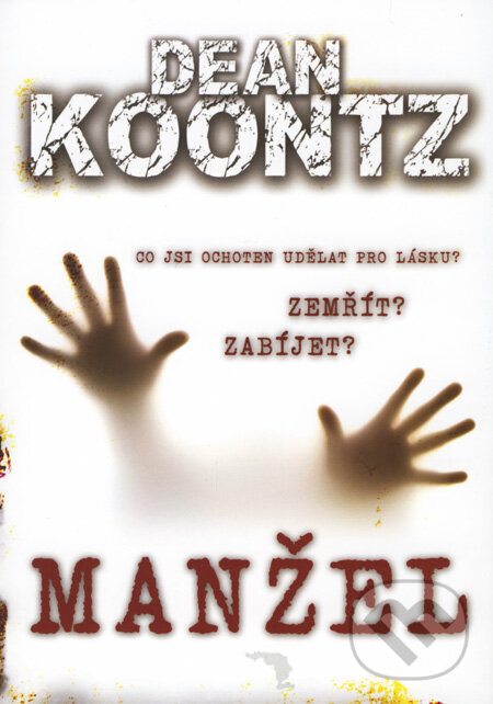 Kniha: Manžel (Dean Koontz). BB/art, 2008