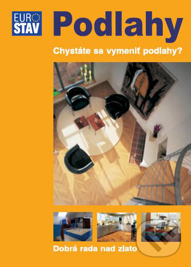 Levně Podlahy (Chystáte sa vymeniť podlahy?) - Gabriela Vašková, Mikuláš Šumichrast - kniha z kategorie Stavebníctvo