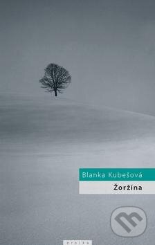 Levně Žoržína - Blanka Kubešová - kniha z kategorie Beletria