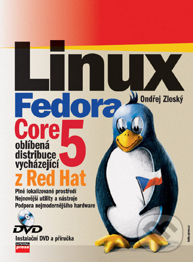 Kniha: Linux Fedora Core 5 (Ondřej Zloský)