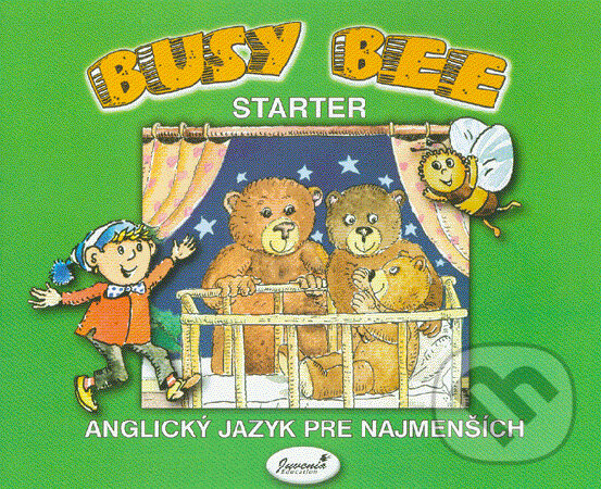 Levně Busy Bee: Starter (Anglický jazyk pre najmenších) - kniha z kategorie Jazykové učebnice a slovníky