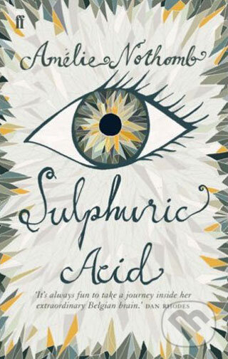 Levně Sulphuric Acid - Amélie Nothomb - kniha z kategorie Beletria