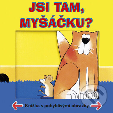 Kniha: Jsi tam, myšáčku? (Computer Press). Computer Press, 2006
